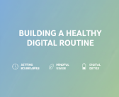 Building a Healthy Digital Routine