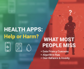 Health Apps: Help or Harm? What Most People Miss