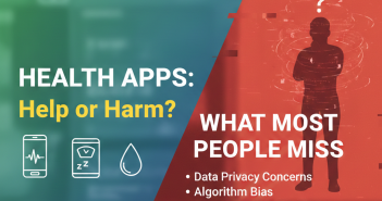 Health apps help or harm