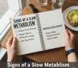 Signs of a Slow Metabolism